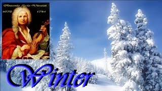 ANTONIO VIVALDI  L Inverno Winter  full version [upl. by Laney]