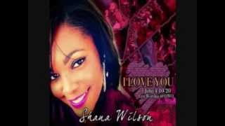 Give Me You  Shana Wilson [upl. by Allard]