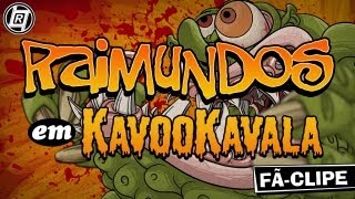 Raimundos em Kavookavala a animação por RenanRoque [upl. by Philbin]