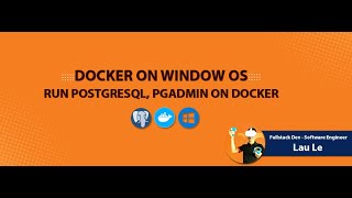 Hướng Dẫn Cài Đặt và Sử Dụng PostgreSql pgAdmin với Docker VScode trên Window OS [upl. by Oterol40]