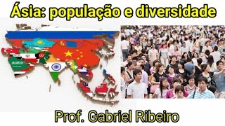 Ásia população e diversidade cultural e socioeconômicas [upl. by Carolle216]