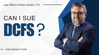 Can I Sue DCFS  Illinois DCFS Attorney [upl. by Swan530]