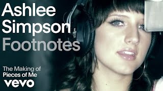 Ashlee Simpson  The Making Of Pieces Of Me Vevo Footnotes [upl. by Devland831]