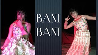 BANI BANI  Main Prem ki Diwani Hoon Dance Cover [upl. by Schechinger]