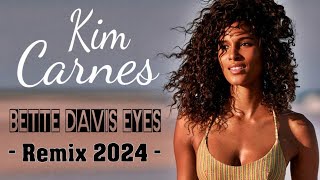 Kim Carnes  Bette Davis Eyes ♫ Remix 2024 [upl. by Jemine311]