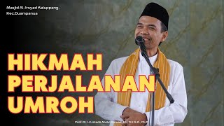 HIKMAH DALAM PERJALANAN UMROH  Masjid AlIrsyad Kaluppang KecDuampanua Ustadz Abdul Somad [upl. by Adnalu877]