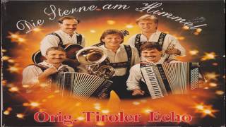 ORIG TIROLER ECHO  AUGEN WIE STERNE Oldie Volksmusik Evergreen Schlager Folk Song 1989 CBS [upl. by Llecram]