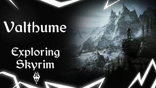 Valthume  Exploring Skyrim [upl. by Mcnutt]