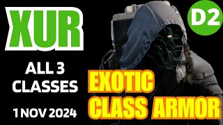 XUR Today  All 3 Classes  Destiny 2 D2 XUR Official Inventory and Loot 1 Nov 2024 Nov12024 [upl. by Damick]