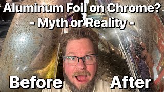 Can Aluminum Foil Really Polish Rusted Chrome [upl. by Dupaix947]