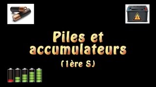 Piles et accumulateurs 1ère S [upl. by Adamson]