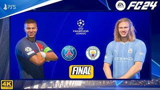 FC 24  PSG Vs Manchester City  Champions League Final 2324  PS5™ 4K60 [upl. by Aihsemak]