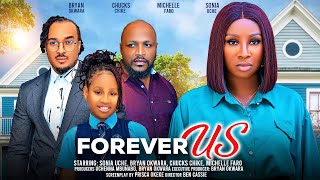 FOREVER US  SONIA UCHE BRYAN OKWARA MICHELLE FARO CHUCKS CHYKE latest 2024 nigerian movies [upl. by Cynthea523]