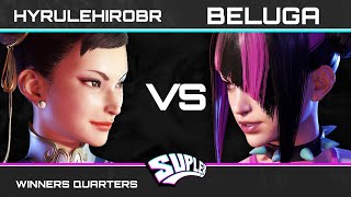 Suplex 61  Winners Quarters  FX  HyruleHiroBr ChunLi VS Beluga Juri  SF6 [upl. by Htebesile]