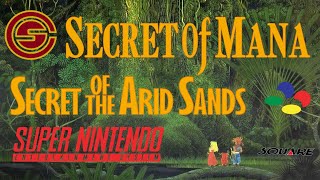 Secret of Mana  Soundtrack amp Gameplay  14  Secret of the Arid Sands [upl. by Naeloj]