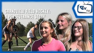 Grandview Field Hockey A Perseverance Story [upl. by Fairfax568]