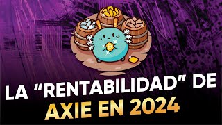 🔥 ASI ES LA RENTABILIDAD DE AXIE A DIA DE HOY  Axie Infinity [upl. by Eelra]