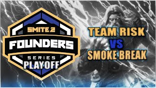 LES PLAYOFFS SMITE 2 FOUNDERS SERIES EU  JOUR 1 ►TEAM RISK vs SMOKE BREAK [upl. by Nellak]