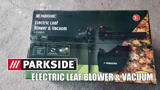 Parkside Electric Leaf Blower amp Vacuum  Unboxing  Tryout [upl. by Holder]