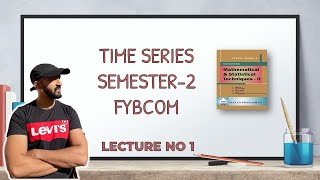 FYBCOM SEM 2 TIME SERIES  HSC FYBMS FYBCOM  20212022  SIRAJ SHAIKH  Part1 [upl. by Lothaire]