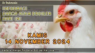 UPDATE HARGA AYAM BROILER HARI INI KAMIS 14 NOVEMBER 2024 [upl. by Aiyram747]