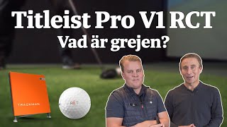 Titleist Pro V1 RCT  Vad är grejen  Golfsnack med Dormy [upl. by Haiel899]