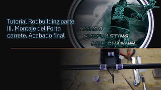 TUTORIAL 03 MONTAJE DEL PORTA CARRETE [upl. by Otiv]