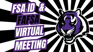 FSAID amp FAFSA Virtual Meeting Recording [upl. by Ennairrac]