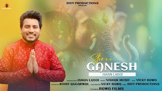 Ganesha Bhajan  Shree Ganesh  by Ishan Laddi श्रीगणेश भजन Ganapati  Ganesh Ji Bhajan [upl. by Kaz]