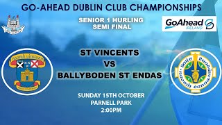 Go Ahead Ireland SHC 1 Semi Final  St Vincents v Ballyboden St Endas [upl. by Almita]