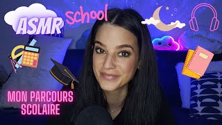 ASMR 💤 BLABLA Parcours scolaire🎓🏢 [upl. by Jemina304]