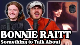 Something To Talk About  Bonnie Raitt  Andy amp Alex FIRST TIME REACTION [upl. by Ahiel552]