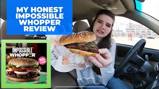 My Honest Impossible Whopper Review [upl. by Eissahc]