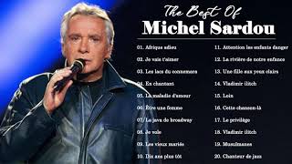 Michel Sardou plus grands succès 2022 💖 Liste de lecture Michel Sardou [upl. by Hernardo429]