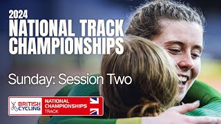 LIVE  2024 British National Track Championships  Sunday Session Two [upl. by Eimma]