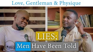 Lies Men Have Been Told quotMen Are ONLY LOVED When They GIVE VALUEquot│ Man On The Mic Podcast Ep 008 [upl. by Ahseka]