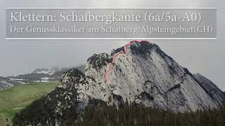 Klettern Schafbergkante 6a5a A0 der Genussklassiker am SchafbergAlpsteingebiet CH [upl. by Akenahc73]