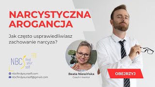 Narcystyczna arogancja Jak często usprawiedliwiasz narcyza [upl. by Wilhelmine]