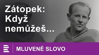 Emil Zátopek Když nemůžeš  MLUVENÉ SLOVO CZ [upl. by Ahseile]