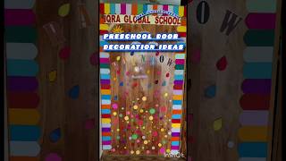 Preschool Classroom Door Decoration Ideas🤩 shorts iqraglobalacademy [upl. by Rehportsirhc]