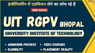 UIT RGPV Bhopal Placement Reality  Admission Process  Eligibility  Fees  Courses  Av Package [upl. by Alleuqcaj]