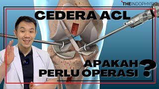 Cedera ACL TIDAK HARUS OPERASI [upl. by Hekker]