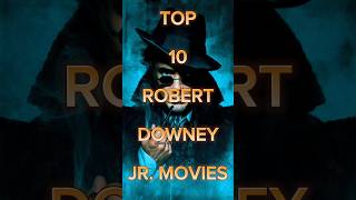 Top 10 RDJ MOVIES 🎥 forever reels top5most top10 trending viralvideo [upl. by Ynahirb]