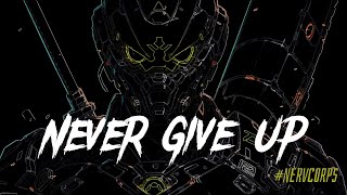 NEFFEX  Never Give Up  Nerv Corps [upl. by Idnyc]