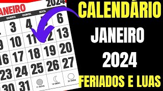 CALENDÁRIO JANEIRO 2024 COM FERIADOS NACIONAIS E LUAS [upl. by Zetrok]