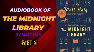 The Midnight Library Audiobook  part 11  Chapter 17  Novel Spotlight [upl. by Mattie587]