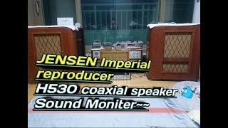 quot젠센 임페리얼 리프로듀서quot 스피커 모니터링 3 JENSEN imperial reproducer Speaker Jensen H530 coaxial [upl. by Alien54]