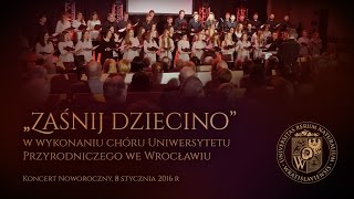 Zaśnij dziecino  Chór Uniwersytetu Przyrodniczego we Wrocławiu  Koncert Noworoczny 2016 [upl. by Wampler]