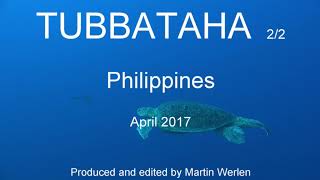 Tubbataha Reef Diving 22 2017 Philippines [upl. by Avilla]