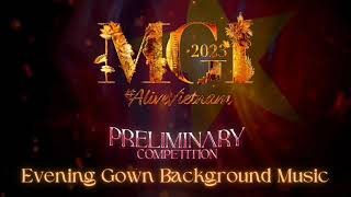 Miss Grand International 2023  Preliminary Competition  Evening Gown Background Music  Song [upl. by Eanel]